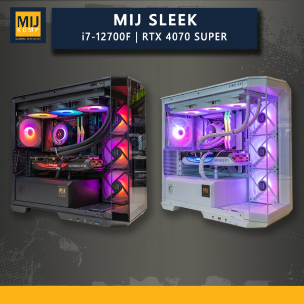 MIJ SLEEK / INTEL CORE i7-12700F / RTX 4070 SUPER / PC GAMING DESAIN