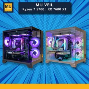 MIJ VEIL / AMD RYZEN 7 5700 / RX 7600 XT / PC GAMING DESAIN